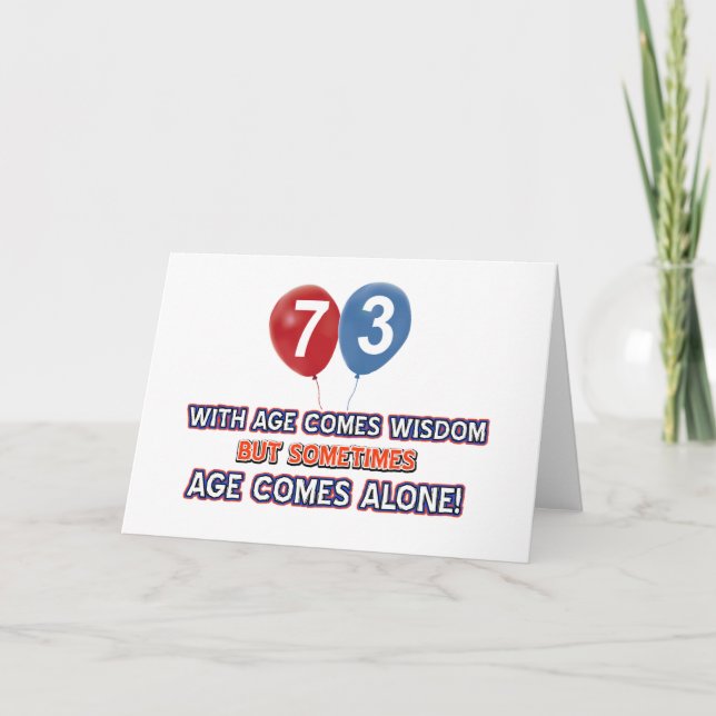 Cartão 73 year old wisdom birthday designs (Frente)