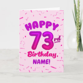 Cartão 73rd Birthday, Balloon Number, Customizable Name