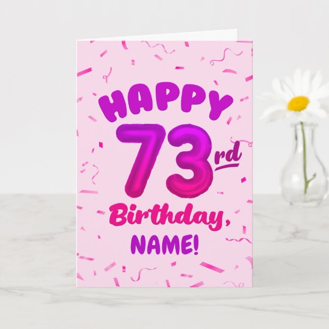 Cartão 73rd Birthday, Balloon Number, Customizable Name (Planta pequena)