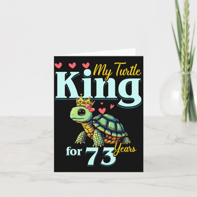 Cartão 73rd Wedding Anniversary Couples My Turtle King Fo (Frente)