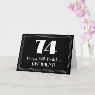 Cartão 74º aniversário ~ Arte Deco Inspirou "74", Nome