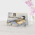Cartão 75 Beautiful Years Chickadee Flowers Birthday<br><div class="desc">Celebrate 75 beautiful years with a special lady in your life. A charming chickadee watercolor painting adorns this birthday message full of love and joy. Open the bird and flower card to read the best wishes verse for a beautiful woman at her 75th year who loves birds, flowers and gardens....</div>