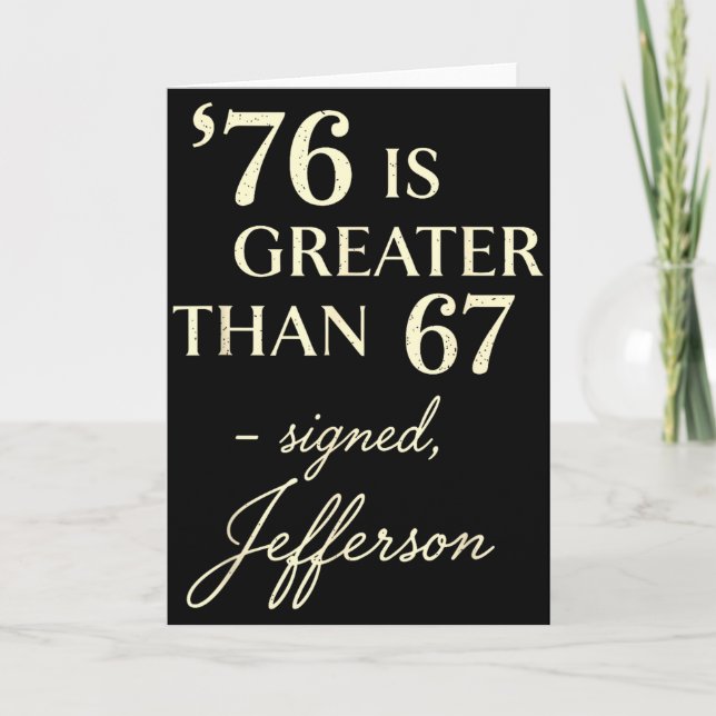 Cartão 76 Maior Que 67 Thomas Jefferson História Diversão (Frente)