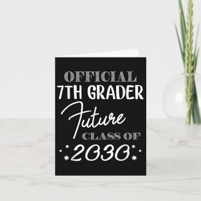 Cartão 7th Grader Future Cl 2030 First Day 7th Grade  (Frente)