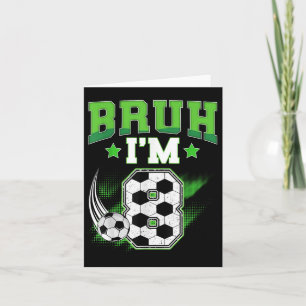 Cartão 8º Aniversário Escoador Bruh Im 8 Anos Esporte B