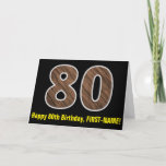 Cartão 80 Aniversário: Nome   Padrão "80" de Grãos de Mad<br><div class="desc">A frente deste design de cartão de saudação, divertido e temático aniversário, apresenta um grande número de "80" com um padrão de estilo inspirado em grãos de madeira de imitação, junto com a mensagem "Feliz 80 de aniversário", e um nome personalizado. O dentro apresenta uma mensagem de saudação de aniversário...</div>