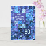 Cartão 80 Birthday Brother, Blue Squares,<br><div class="desc">Cartão de 80 de aniversário para um irmão.  Deseje um feliz aniversário com um cartão elegante. Os quadrados azuis e roxos se combinam para fazer um legal cartão de aniversário masculino.</div>