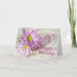 Cartão 80th Birthday card with daisies<br><div class="desc">Celebrate a ladies birthday with daisies and pearls. A really elegant card to give to a beautiful lady.</div>