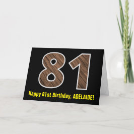 Cartão 81st Birthday: Name + Faux Wood Grain Pattern "81"