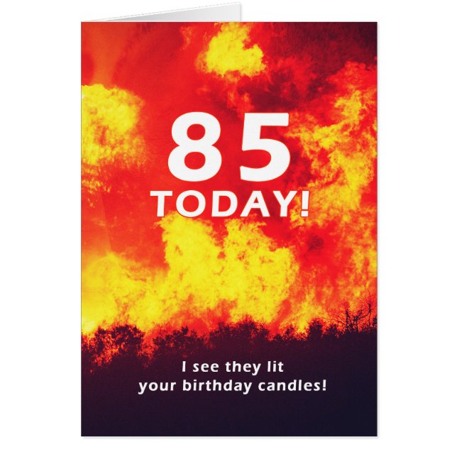Cartão 85 Aniversário da Floresta em Chamas Humor (Frente)