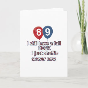 Cartão 89 year funny birthday designs