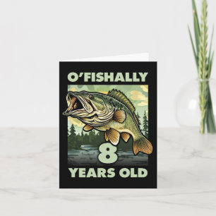 Cartão 8 anos Pescador O'fishally 8 pescando 8º aniversár