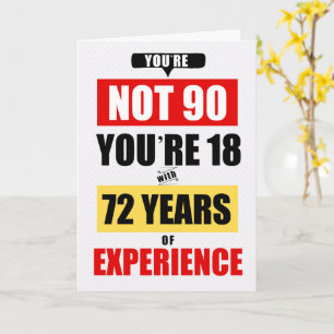 Cartão 90º Aniversário Divertido 72 Anos de Experiência