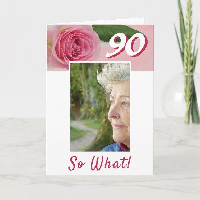 Cartão 90 Birthday Pink Rose Positive Photo Birthday Ca (Frente)
