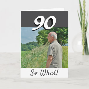 Cartão 90 então? Foto Divertida e Positiva de 90 Anos de