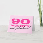 Cartão 90th Birthday card for women | 90 and fabulous!<br><div class="desc">90th Birthday card for women | 90 and fabulous! Personalizable colors and text. Cute pink card for ninetieth bday party.</div>