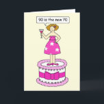 Cartão 90th Birthday Humor for Her 90 is the New 70<br><div class="desc">A cartoon lady standing on a cake saying '90 is the new 70'. The image has a lemon colored background.</div>