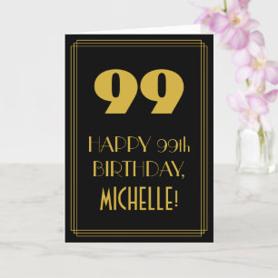 Cartão 99º aniversário ~ Arte Deco Inspirou "99" & Nome