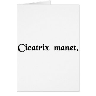 Cartão A cicatriz permanece