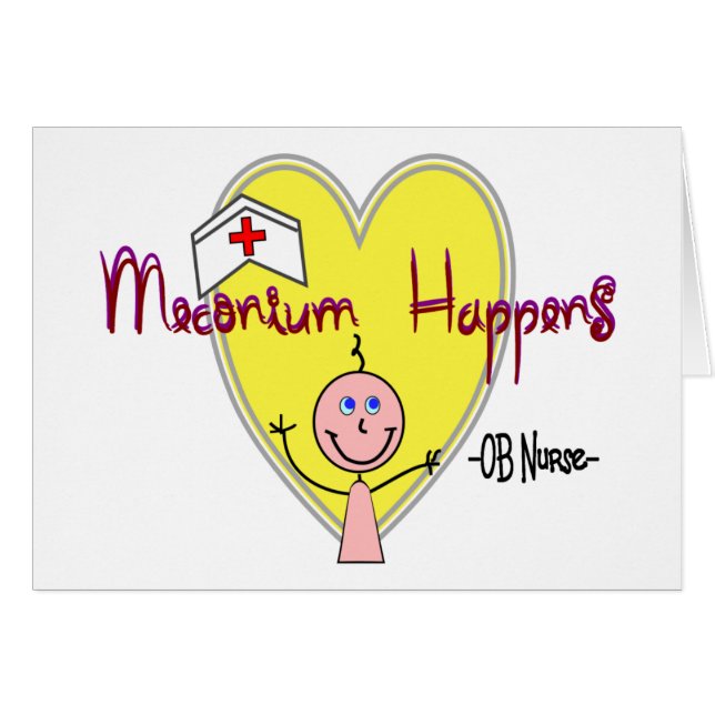 Cartão A enfermeira "Meconium de OB acontece" divertido (Frente Horizontal)
