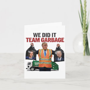 Cartão A Equipe Garbyge Ganhou Que Fizemos O Trump 2024 T
