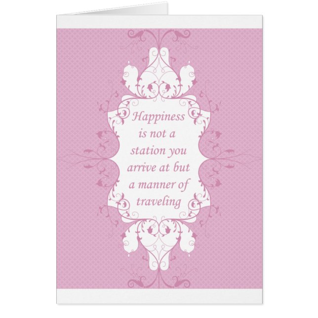 Cartão A felicidade não é uma estação que você chega em (Frente)
