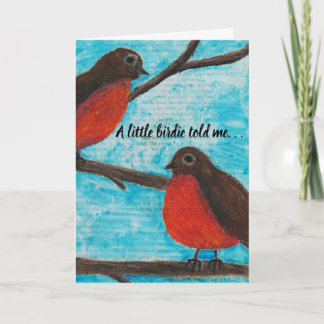 Cartão A Little Birdie Told Me -Two Robins Birthday Card