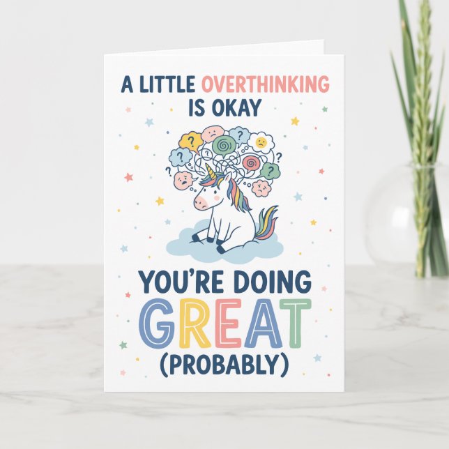 Cartão A Little Overthinking Okay Unicorn Encouragement (Frente)