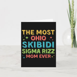 Cartão A Mãe Mais Skibidi Sigma Rizz de Todos os Tempos,