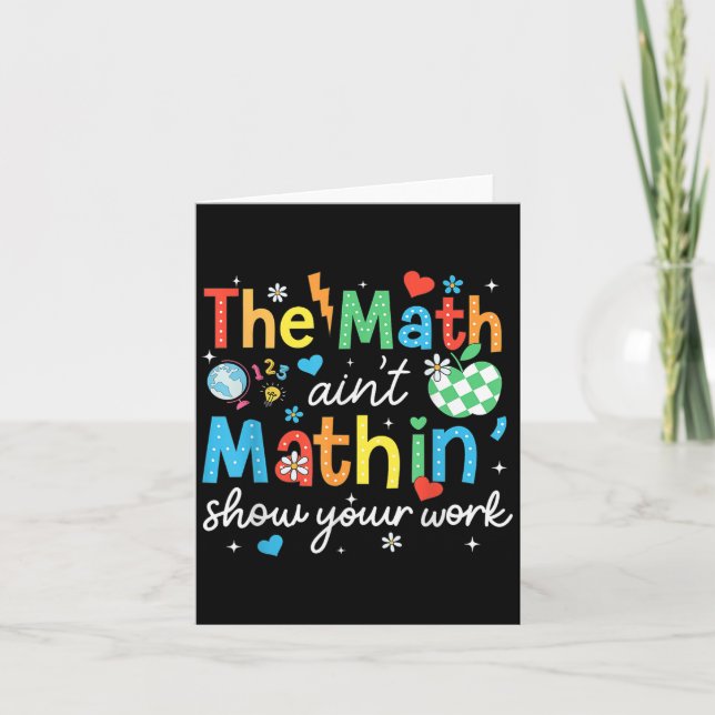 Cartão A Math Aint Mathin Mostra Seu Trabalho Engraçado M (Frente)