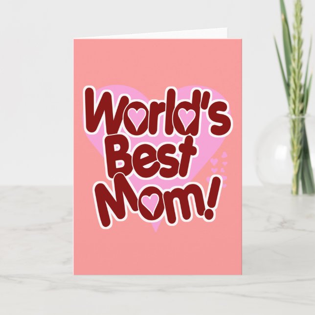 Cartão A MELHOR Mãe do Mundo! (Frente)