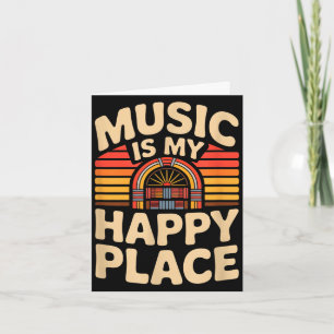 Cartão A música é o meu lugar feliz ditado engraçado de t