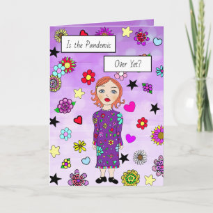 Cartão A pandemia já acabou? Sinto Sua Falta