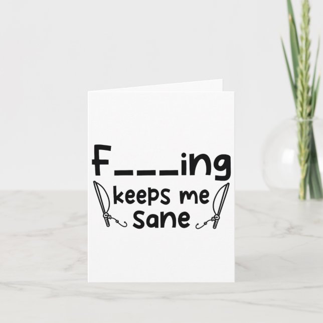 Cartão A Pesca Sarcástica Engraçada Mantém-Me Sano 1 (Frente)
