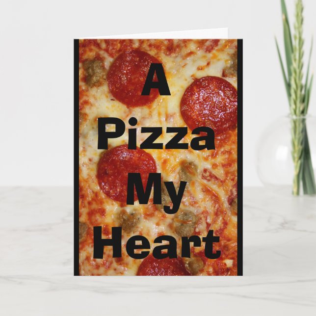 Cartão A Pizza My Heart Belongs To You! (Frente)