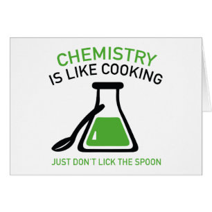 Cartão A química é como o cozinhar