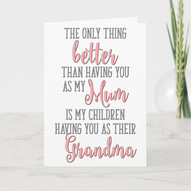 Cartão A única coisa melhor do que ter você como minha mã (Frente)
