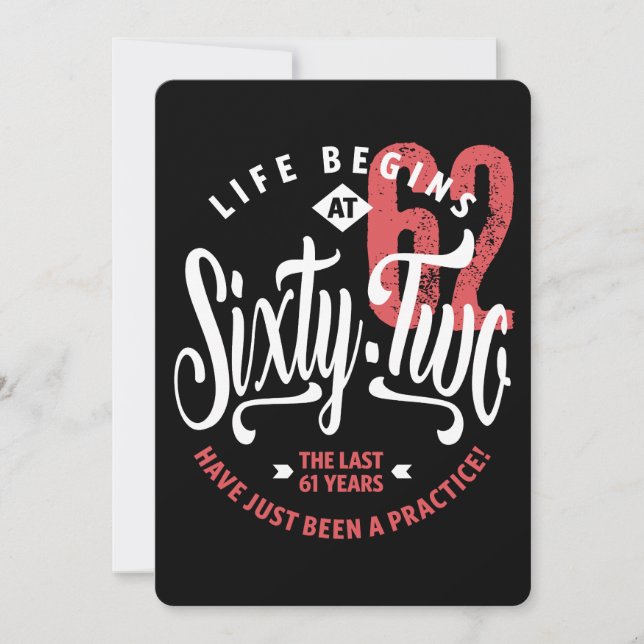 Cartão A vida começa aos 62 anos | 62.o aniversário (Frente)