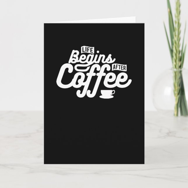 Cartão A vida começa depois do café (Frente)