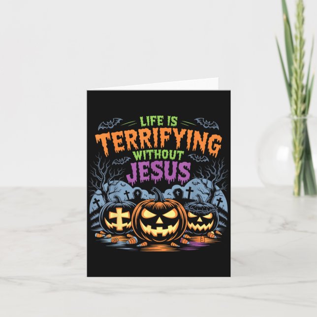 Cartão A Vida é Assustadora Sem Jesus Halloween Cristão (Frente)