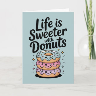 Cartão A Vida É Mais Doce Com Rosquinhas