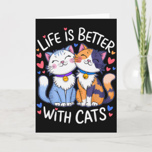 Cartão A Vida É Melhor Com Gatos Amante de Gato Fofo Dia