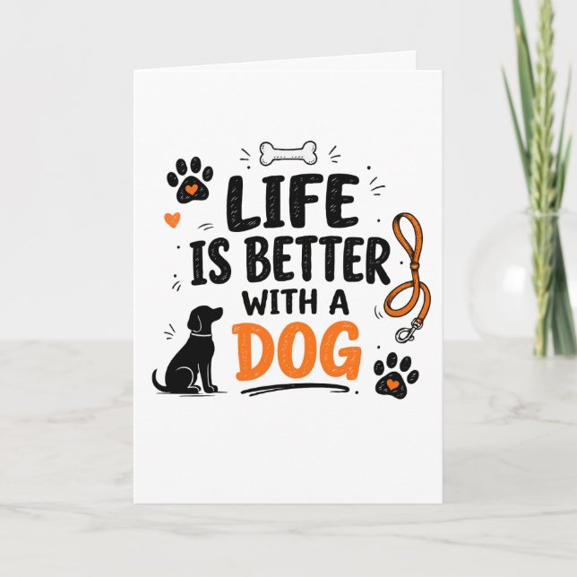 Cartão A Vida É Melhor Com Um Cachorro (Frente)