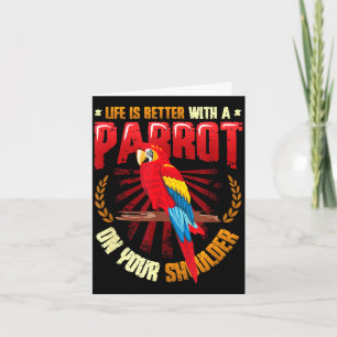 Cartão A vida é melhor com um papagaio no ombro papagaio