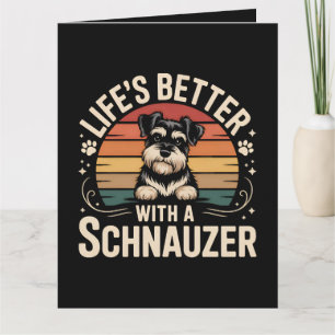 Cartão A Vida é Melhor Com Um Schnauzer