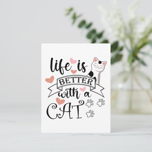 Cartão A vida é melhor com um slogan de citação do Cat (Em pé/Frente)
