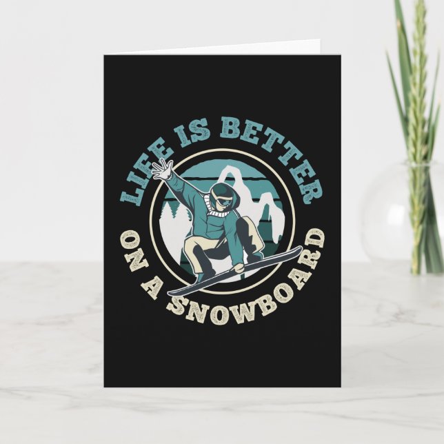 Cartão A vida é melhor num Snowboard Funny Gift (Frente)