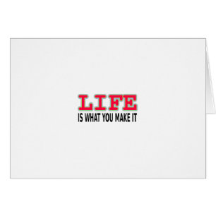Cartão A Vida É O Que Você Faz