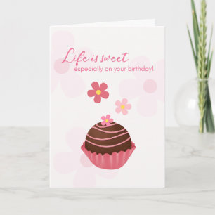 Cartão A Vida É Um Chocolate Bonito De Aniversário