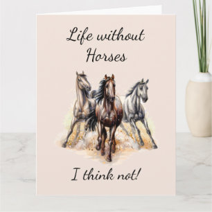 Cartão A vida sem cavalos, eu acho que não! Cavalos de ci